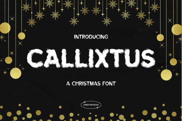 Callixtus: A Textured Display Font for Bold Digital Design