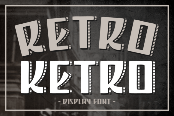Retro Ketro Font Review for Timeless Branding