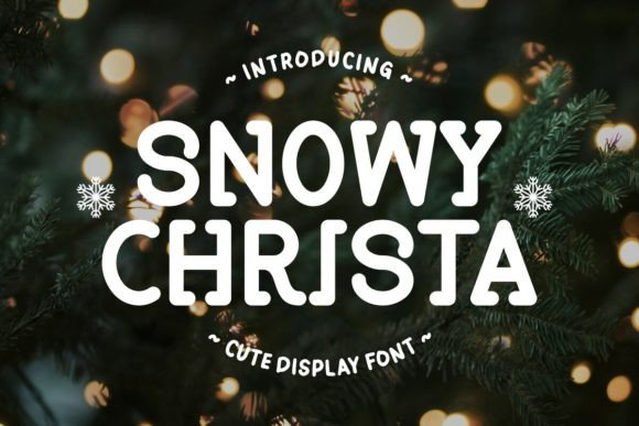 Why Snowy Christa Is the Perfect Christmas Display Font for Holiday Campaigns