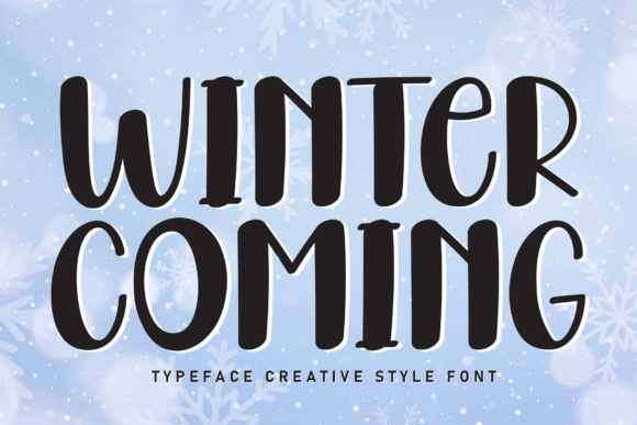 Winter Coming: A Sweet Handwritten Display Font for Your Next Project
